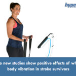 new-studies-positive-effects-whole-body-vibration-stroke