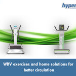 WBV exercises and home solutions for better circulation