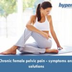 Chronic female pelvic pain - symptoms and solutions