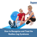 How to Recognize and Treat Restless Leg Syndrome