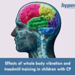 Effects of whole body vibration and treadmill training in children with CP