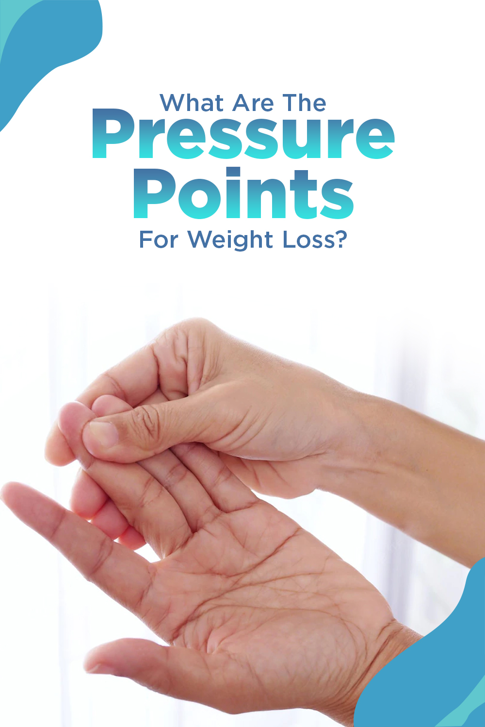 Have You Heard of Pressure Points for Weight Loss?